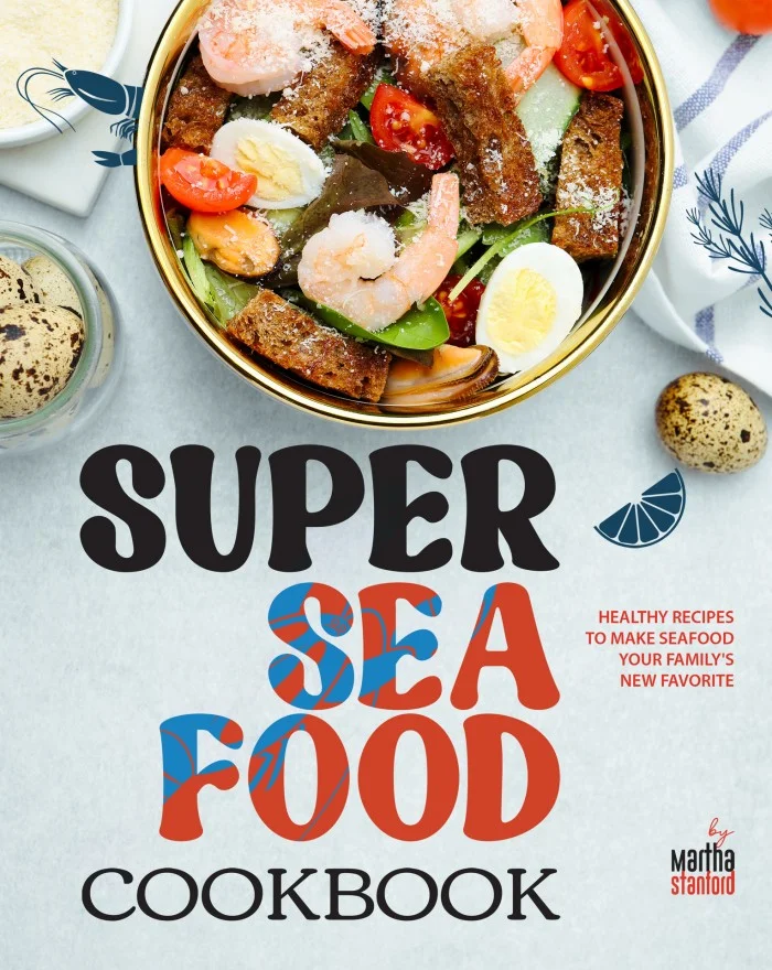 Super Seafood Cookbook