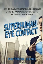 Superhuman Eye Contact