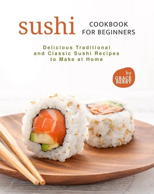 Sushi Cookbook for Beginners