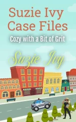 Suzie Ivy Case Files: Cozy With a Bit of Grit