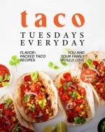 Taco Tuesdays Everyday