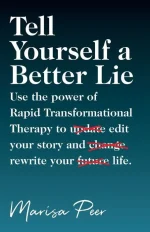 Tell Yourself a Better Lie