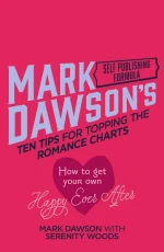 Ten Tips for Topping the Romance Charts: How to Get Your Own Happy Ever After