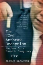 The 2001 Anthrax Deception