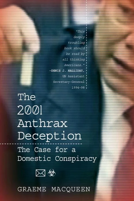 The 2001 Anthrax Deception