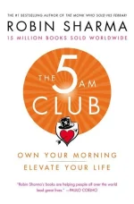 The 5AM Club: Own Your Morning. Elevate Your Life.
