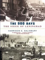 The 900 Days: The Siege of Leningrad
