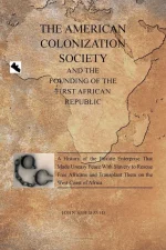The AMERICAN COLONIZATION SOCIETY