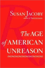 The Age of American Unreason
