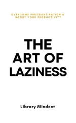 The Art of Laziness