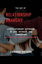 The Art of Relationship Anarchy