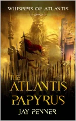 The Atlantis Papyrus: Not All Secrets Are Worth Revealing