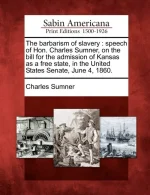 The Barbarism of Slavery