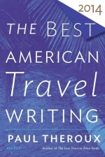 The Best American Travel Writing 2014