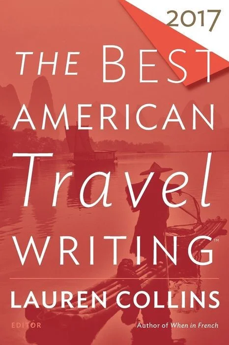 The Best American Travel Writing 2017