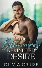 The Billionaire's Rekindled Desire