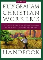 The Billy Graham Christian Worker's Handbook
