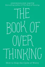 The Book of Over Thinking