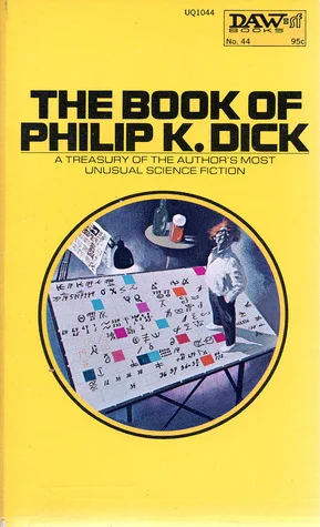 The Book of Philip K. Dick