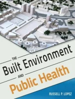 The Built Environment and Public Health