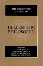 The Cambridge History of Hellenistic Philosophy