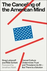 The Canceling of the American Mind