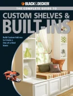 The Complete Guide to Custom Shelves & Built-Ins