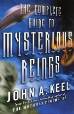 The Complete Guide to Mysterious Beings