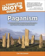 The Complete Idiot's Guide to Paganism