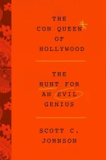 The Con Queen of Hollywood