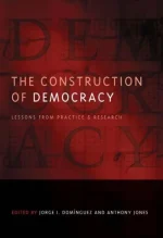 The Construction of Democracy