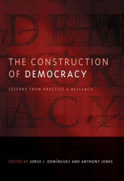 The Construction of Democracy