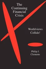 The Continuing Financial Crisis