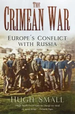 The Crimean War: Europe's Conflict With Russia