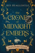 The Crone of Midnight Embers
