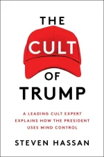The Cult of Trump_ a Leading Cult Expert Explains How the President Uses Mind Control