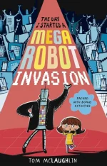The Day I Started a Mega Robot Invasion