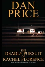The Deadly Pursuit of Rachel Florence
