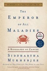 The Emperor of All Maladies