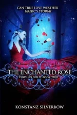 The Enchanted Rose