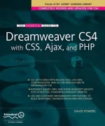 The Essential Guide to Dreamweaver CS4 With CSS, Ajax, and PHP