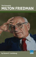 The Essential Milton Friedman
