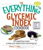 The Everything Glycemic Index Cookbook
