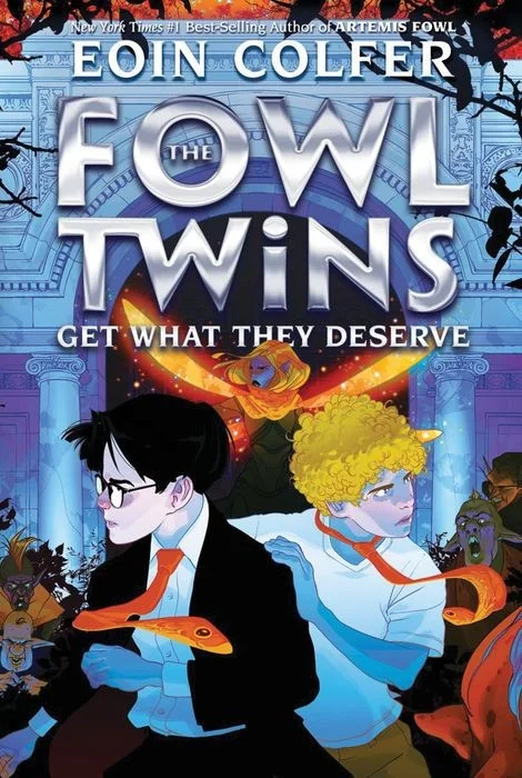The Fowl Twins Get What They Deserve