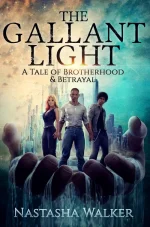 The Gallant Light: A Tale of Brotherhood & Betrayal