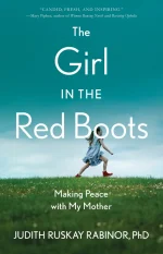 The Girl in the Red Boots: Making Peace With My Mother