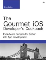 The Gourmet iOS Developer's Cookbook