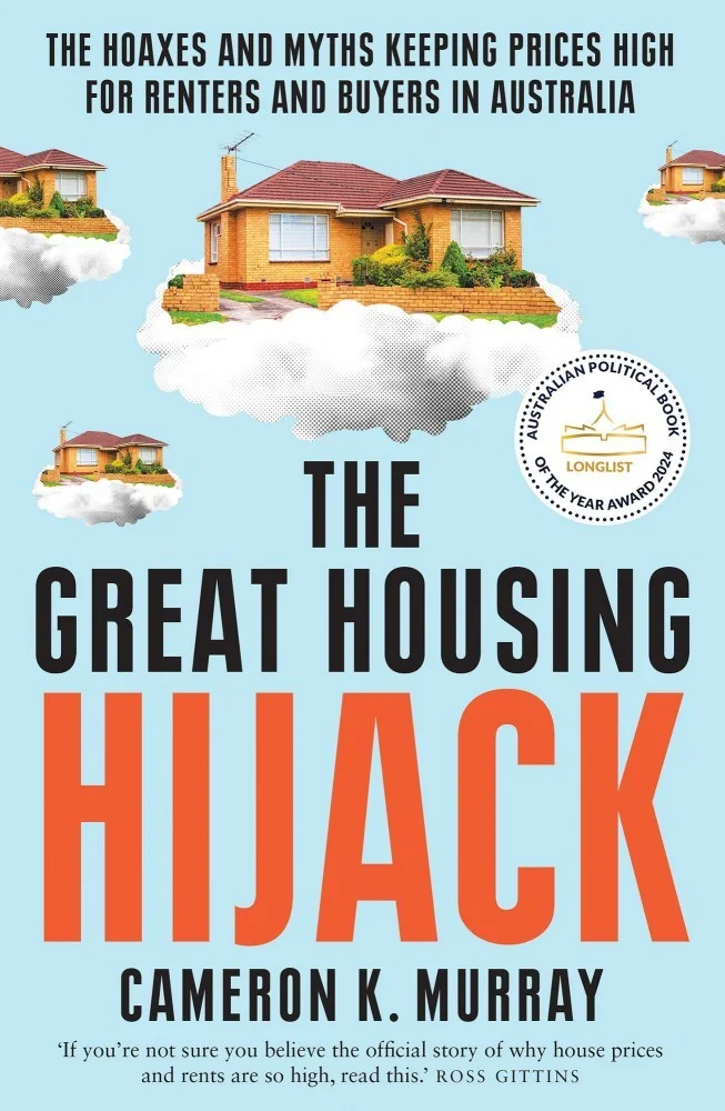 The Great Housing Hijack