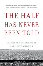The Half Has Never Been Told