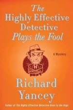 The Highly Effective Detective Plays the Fool
